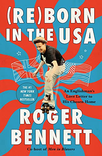 (Re)born in the USA: An Englishman's Love Letter to His Chosen Home
